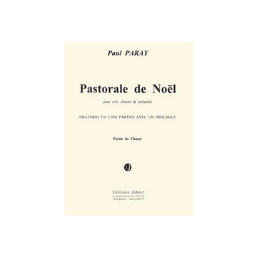 Paray - Pastorale De noôL-choeur - Parties De Choeur