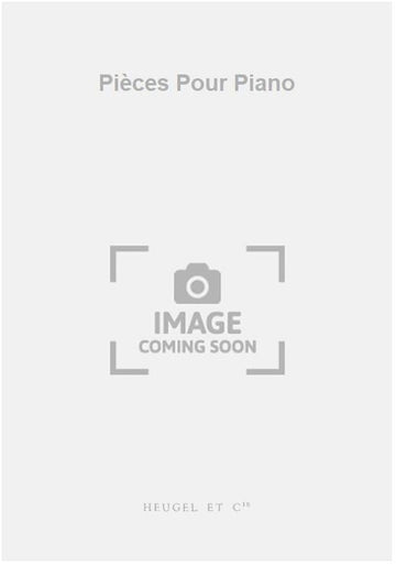 Pièces Pour Piano