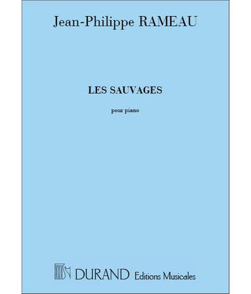RAMEAU J-P. - LES SAUVAGES - PIANO