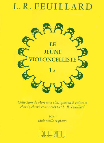 Feuillard Louis R. - Jeune Violoncelliste (le) Vol.1a