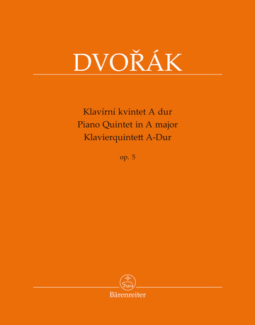 Dvorak A. - Piano Quintet In A Major Op.5