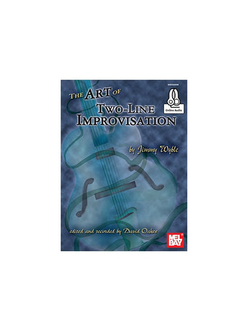 Wyble Jimmy - The Art Of TWO-line Improvisation + Audio Online - Guitar