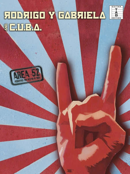 Wise Publications RODRIGO Y GABRIELA - RODRIGO Y GABRIELA AND C.U.B.A - AREA 52 - GUITAR TAB