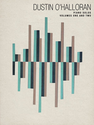 Dustin O'halloran - Dustin O'halloran - Piano Solos - Volumes 1 And 2 - Piano Solo
