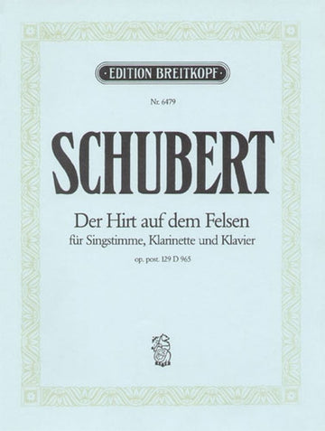 SCHUBERT F. - DER HIRT AUF DEM FELSEN D 965 - VOIX HAUTE CLARINETTE PIANO