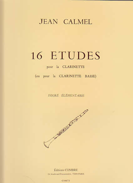 Combre Calmelj - 16 Etudes - Clarinette Ou Clarinette Basse