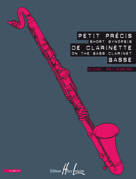 Lemoine Petit Précis De Clarinette Basse - Pellegrino