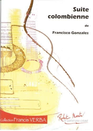 Robert Martin Gonzalez - Suite Colombienne