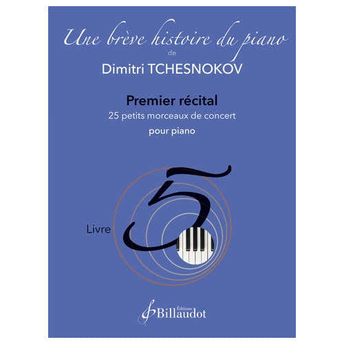 Tchesnokov D. - Une Brève Histoire du Piano - Livre 5