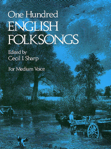 Sharp Cecil J. - One Hundred English Folk Songs - Medium Voice