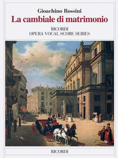 Ricordi ROSSINI G. - CAMBIALE DI MATRIMONIO - CHANT ET PIANO