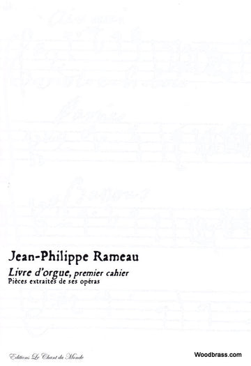 Ch Du Monde Rameau J.P. - Livre D'Orgue Premier Cahier