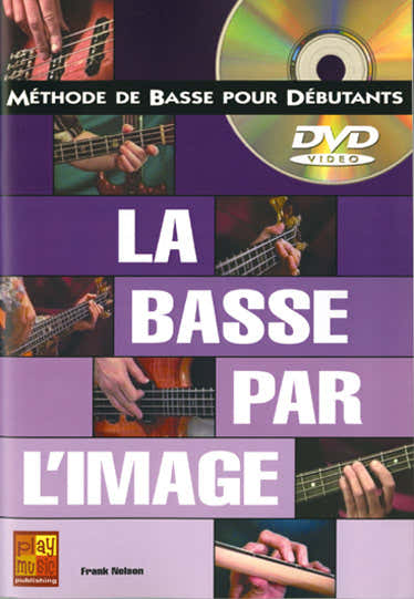 Play Music Publishing Nelson Frank - Basse Par L'image + DVD - Basse