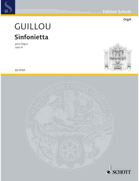Schott Guillou - Sinfonietta Op. 4 - Orgue