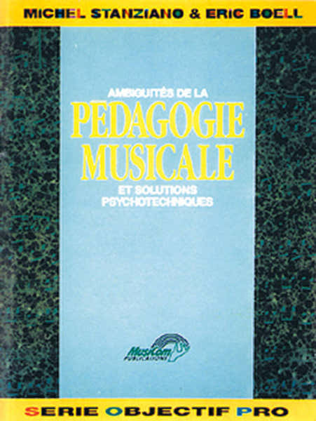 Boell Eric & Stanziano Michel - Ambiguités de la Pédagogie Musicale