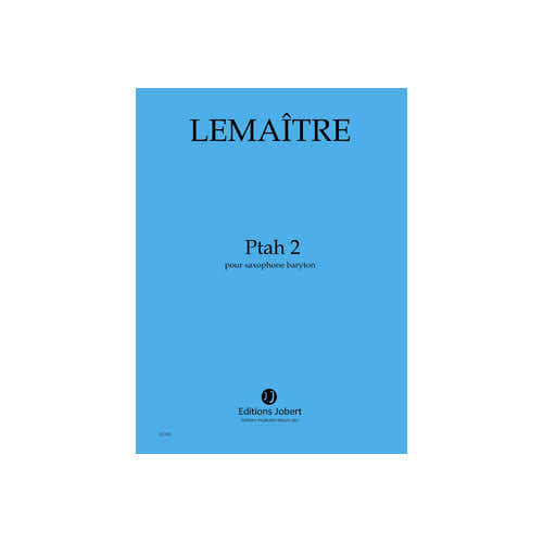Jobert Lemaitre Dominique - Ptah 2 - Saxophone Baryton