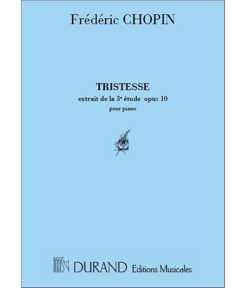 Durand CHOPIN F. - TRISTESSE OP3 N 10 - PIANO