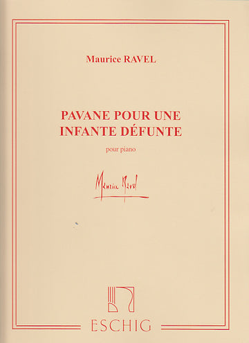 Ravel Maurice - Pavane Pour Une Infante Defunte - Piano