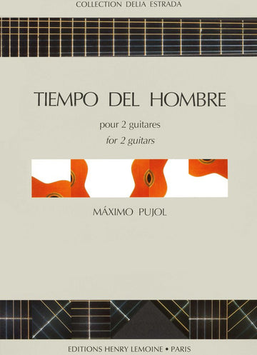 Pujol - Tiempo Del Hombre - 2 Guitares