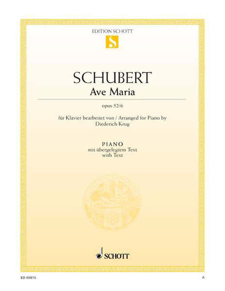 Schott Schubert - Ave Maria Op. 52/ 6 D 839 - Piano (with Text)