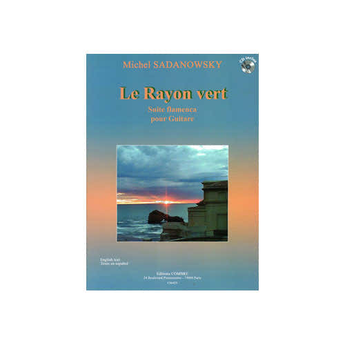 Combre Sadanowsky - Rayon VERT-suite Flamenca - Guitare