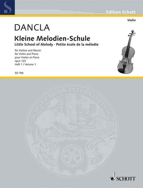Schott Dancla Charles - Little School Of Melody Op. 123 Band 1 - Violin And Piano