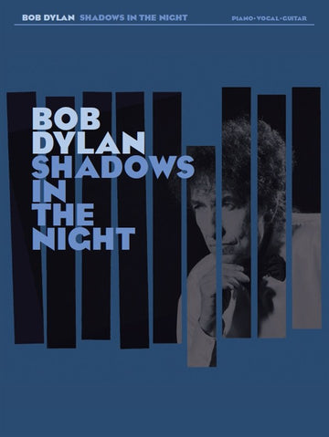Bob Dylan - Shadows In The Night - PVG
