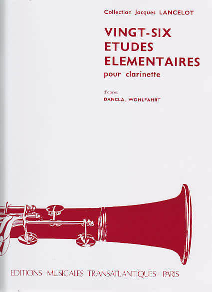 Transatlantiques Lancelot Jacques - 26 Etudes Elementaires - Clarinette