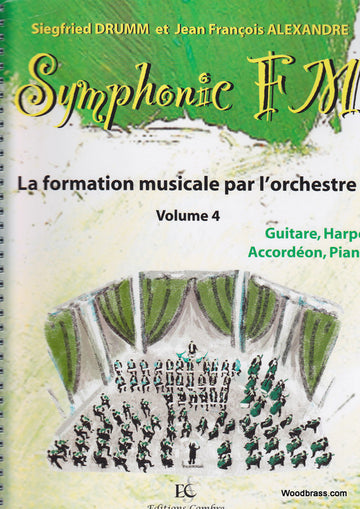 Alexandre J.-F. / Drumm S. - Symphonic Fm Vol.4 Eleve - Guitare He Accordeon Piano