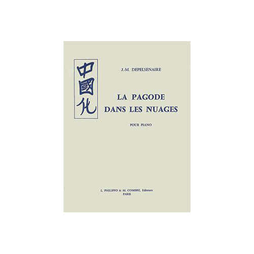 Combre Depelsenaire - La Pagode Dans Les Nuages - Piano