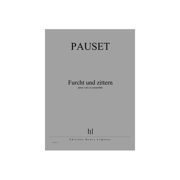 Pauset - Furcht Und Zittern - Voix et Ensemble