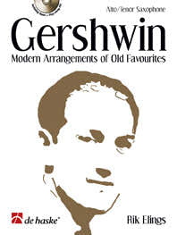 Dehaske Gershwin - Modern Arrangements Of Old Favourites Saxophone Alto / Ténor + CD