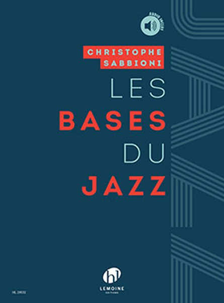 Lemoine Sabbioni Christophe - Les Bases Du Jazz