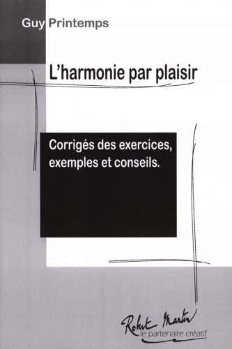 Robert Martin Printemps G. - Harmonie Par Plaisir Corriges Des Exercices Exemples et Conseils