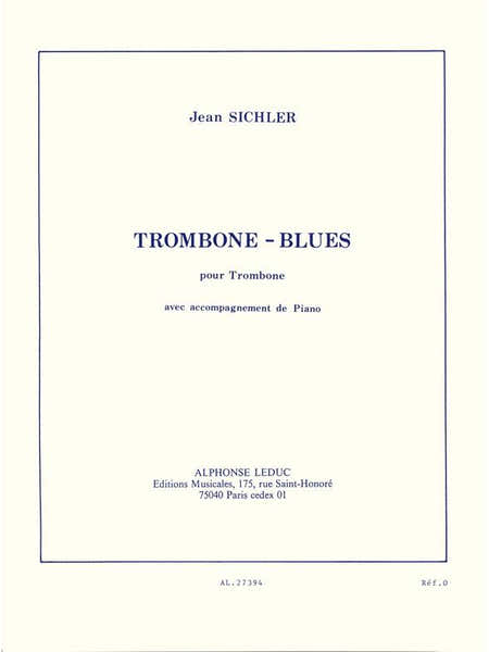 Leduc SICHLER JEAN - TROMBONE BLUES - TROMBONE & PIANO