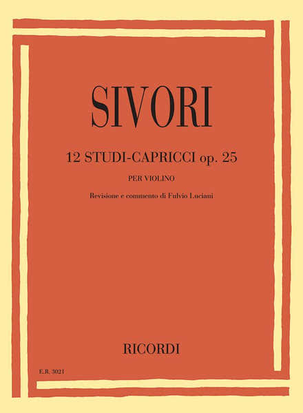 Ricordi Sivori Camillo - 12 Etudes Caprices Op.25 - Violon