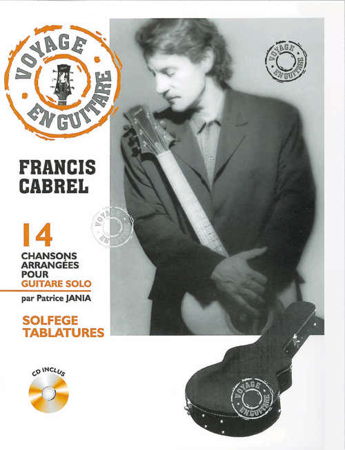 Voyage En Guitare Francis Cabrel
