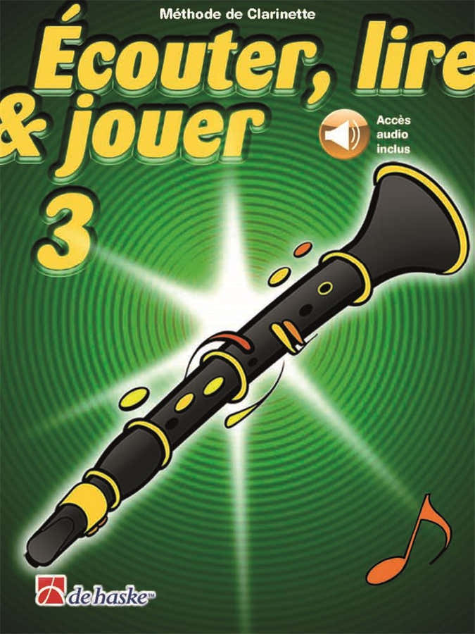 Écouter Lire Et Jouer Vol.3 Clarinette