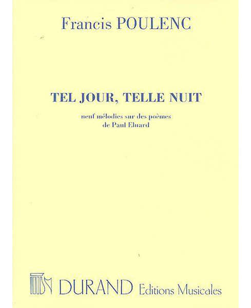 Durand POULENC F. - TEL JOUR TELLE NUIT - CHANT ET PIANO