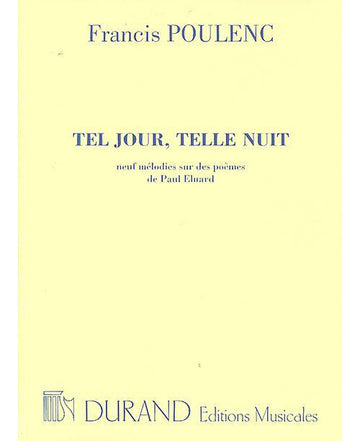 POULENC F. - TEL JOUR TELLE NUIT - CHANT ET PIANO