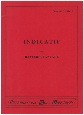 Gondot Christian - Indicatif - BATTERIE-fanfare (sextuor De Cuivres)