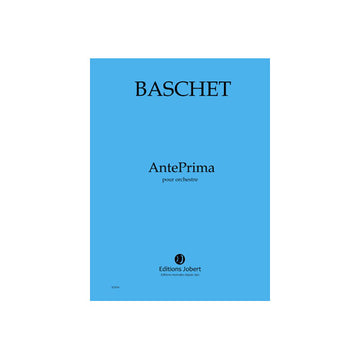 Baschet - Ante Prima - Orchestre