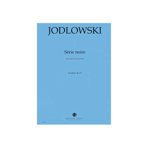 Jobert Jodlowski - Série Noire - Piano