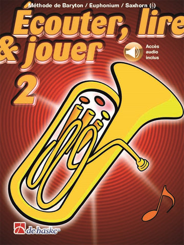 Écouter Lire Et Jouer Vol.2 Baryton Euphonium Saxhorn Clé De Sol