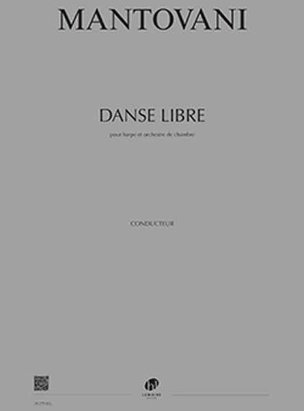 Lemoine Mantovani - Danse Libre - Concerto Pour Harpe et Orchestre De Chambre