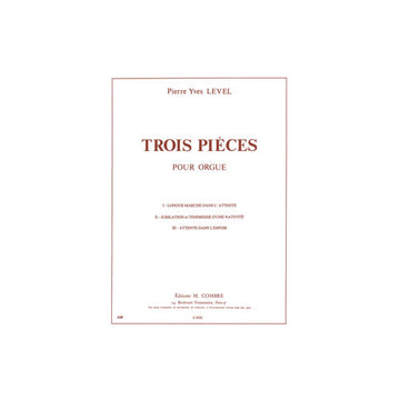 Level PIERRE-yves - Pieces (3) - Orgue
