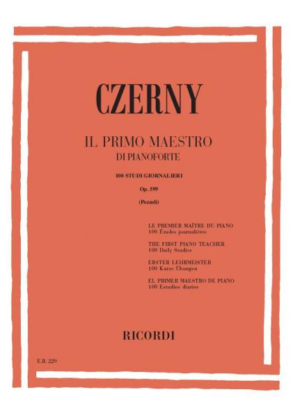 CZERNY C. - PRIMO MAESTRO DI PIANOFORTE - 100 STUDI GIORNALIERI OP 599 - PIANO