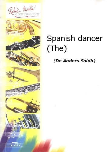 Robert Martin Soldh A. - Spanish Dancer (the)