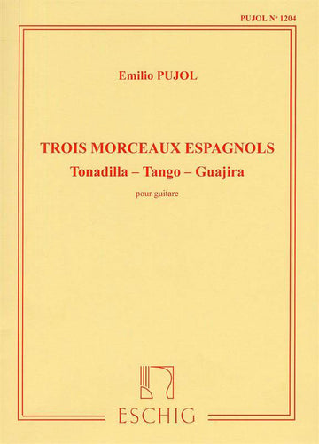 Pujol - 3 Morceaux Espagnoles - Guitare