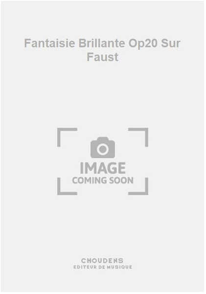 Choudens Fantaisie Brillante Op20 Sur Faust